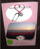 Couverture du livre « L'ordonnance du coeur » de Laurence Pourieux aux éditions Laurence Pourieux-demas