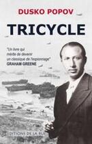 Couverture du livre « Tricycle » de Dusko Popov aux éditions De La Rue
