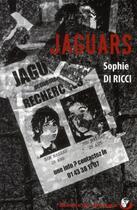 Couverture du livre « Jaguars » de Sophie Di Ricci aux éditions Alvik