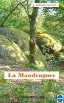 Couverture du livre « La mandragore » de Maryse Bouzet aux éditions Marine Elvin