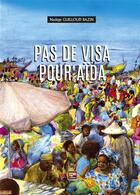 Couverture du livre « Pas de visa pour Aïda » de Nadege Guilloud Bazin aux éditions Toom Comics