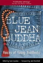 Couverture du livre « Blue Jean Buddha » de Sumi Loundon aux éditions Wisdom Publications