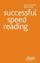 Couverture du livre « Successful Speed Reading: Flash » de Konstant Tina aux éditions Hodder Education Digital