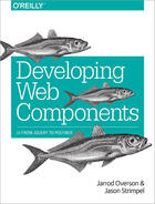 Couverture du livre « Developing Web Components » de Jarrod Overson aux éditions O'reilly Media