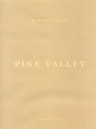 Couverture du livre « Robert adams pine valley » de Robert Adams aux éditions Nazraeli