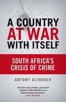 Couverture du livre « A Country At War With Itself » de Altbeker Antony aux éditions Ball Jonathan Publishing Digital