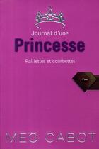 Couverture du livre « Journal d'une princesse T.4 ; paillettes et courbettes » de Meg Cabot aux éditions Hachette Romans