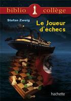 Couverture du livre « Le joueur d'échecs » de Stefan Zweig aux éditions Hachette Education