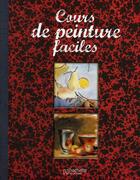 Couverture du livre « Cours de peinture facile » de  aux éditions Hachette