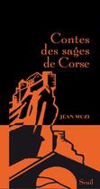 Couverture du livre « Contes des sages de Corse » de Jean Muzi aux éditions Seuil