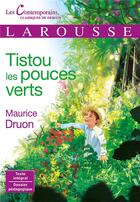 Couverture du livre « Tistou les pouces verts » de Maurice Druon aux éditions Larousse