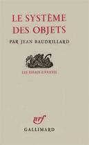 Couverture du livre « Le systeme des objets » de Jean Baudrillard aux éditions Gallimard