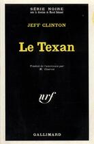 Couverture du livre « Le texan » de Clinton Jeff aux éditions Gallimard