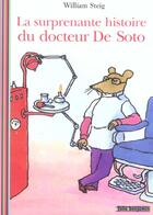 Couverture du livre « La surprenante histoire du docteur de Soto » de William Steig aux éditions Gallimard-jeunesse