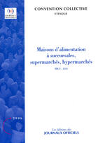 Couverture du livre « Maisons d'alimentation a succursales, supermarches, hypermarches n 3007 2006 - etendue idcc : 1314 » de  aux éditions Direction Des Journaux Officiels