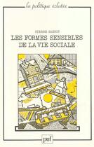 Couverture du livre « Les formes sensibles de la vie sociale » de Pierre Sansot aux éditions Puf