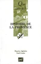 Couverture du livre « Histoire de la Provence (5e édition) » de Maurice Agulhon et Noel Coulet aux éditions Que Sais-je ?