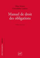 Couverture du livre « Manuel de droit des obligations » de Alain Seriaux et Gwendoline Lardeux aux éditions Puf