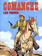 Couverture du livre « Comanche T.11 ; les fauves » de Greg et Michel Rouge aux éditions Dargaud