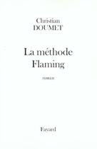 Couverture du livre « La méthode Flaming » de Christian Doumet aux éditions Fayard