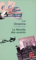 Couverture du livre « La révolte des accents » de Erik Orsenna aux éditions Lgf