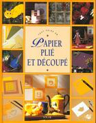 Couverture du livre « Tout faire en papier plie & decoupe » de  aux éditions Solar