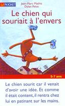 Couverture du livre « Le Chien Qui Souriait A L'Envers » de Mathis Jean-Marc aux éditions Pocket Jeunesse