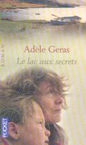 Couverture du livre « Le Lac Aux Secrets » de Adele Geras aux éditions Pocket