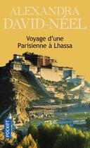 Couverture du livre « Voyage d'une Parisienne à Lhassa » de Alexandra David-Neel aux éditions Pocket