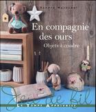 Couverture du livre « En compagnie des ours ; objets à coudre » de Sandra Marechal aux éditions Le Temps Apprivoise