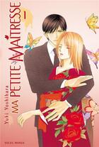 Couverture du livre « Ma petite maitresse Tome 1 » de Yuki Yoshihara aux éditions Soleil