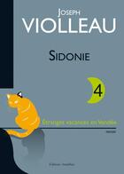 Couverture du livre « Sidonie 4 - etranges vacances en vendee » de Joseph Violleau aux éditions Amalthee