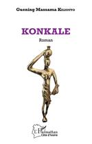 Couverture du livre « Konkale » de Guening Massama Kiliouto aux éditions L'harmattan