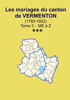 Couverture du livre « Les mariages du canton de Vermenton (après 1792) tome 3 » de Soge Yonne aux éditions Lulu