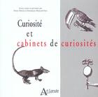 Couverture du livre « Curiosité et cabinets de curiosités » de  aux éditions Atlande Editions