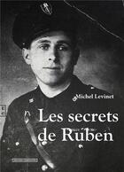 Couverture du livre « Les secrets de Ruben » de Michel Levinet aux éditions Complicites