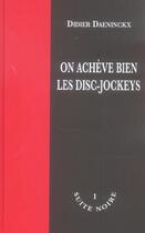 Couverture du livre « On achève bien les disc-jockeys » de Didier Daeninckx aux éditions La Branche