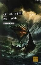 Couverture du livre « Le marteau de Thor » de Patrick Weber aux éditions Gulf Stream