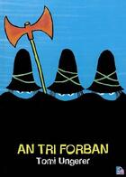 Couverture du livre « An tri forban » de Tomi Ungerer aux éditions Tes
