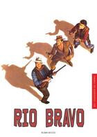 Couverture du livre « Rio Bravo » de Robin Wood aux éditions Akileos