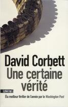 Couverture du livre « Une certaine vérité » de David Corbett aux éditions Sonatine