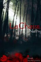 Couverture du livre « La chasse » de Nathy aux éditions Lune Ecarlate