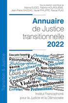 Couverture du livre « Annuaire de justice transitionnelle (édition 2022) » de Philippe/Xavier et Jean-Pierre Massias aux éditions Ifjd