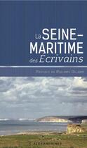 Couverture du livre « La Seine-Maritime des écrivains » de  aux éditions Alexandrines