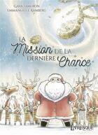 Couverture du livre « La dernière mission de Noël » de Gaya Tameron et Emmanuelle Ramberg aux éditions Livresque