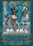 Couverture du livre « Magicville - 4 - Le Bonhomme de neige » de Lagalle/Manu'Art aux éditions Elixyria