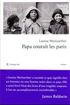 Couverture du livre « Papa courait les paris » de Louise Meriwether aux éditions Philippe Rey