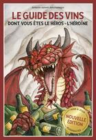 Couverture du livre « Le guide des vins dont vous etes le heros - l'heroine » de Iommi-Amunategui aux éditions Nouriturfu