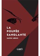 Couverture du livre « La poupée sanglante » de Gaston Leroux aux éditions Okno Editions