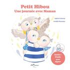 Couverture du livre « Petit Hibou, une journée avec Maman » de Valerie Scherma et Anaelle Rousseau aux éditions Efa Editions